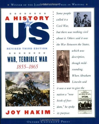 A History of US: War, Terrible War 1855-1865A History of US Book Six