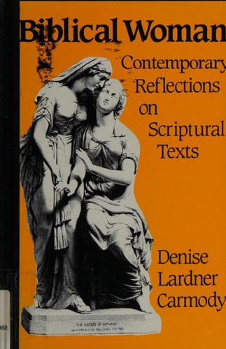 Biblical Woman: Contemporary Reflections on Scriptural Texts