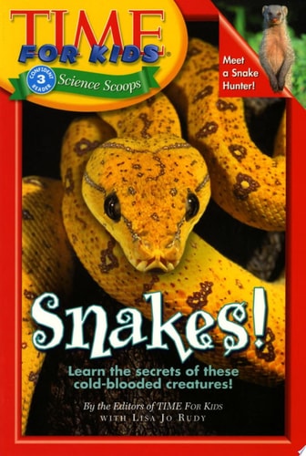 Time For Kids: Snakes! (Time For Kids Science Scoops)
