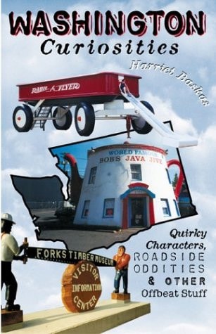 Washington Curiosities: Quirky Characters, Roadside Oddities & Other Offbeat Stuff-paperback