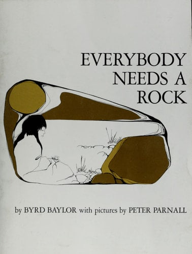 Everybody Needs a Rock (An Aladdin Book)