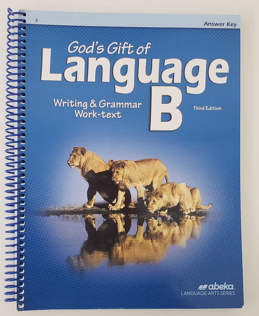 God's Gift of Language B Writing & Grammar Work-text Answer Key