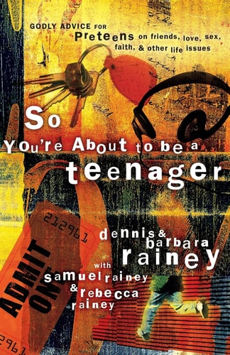 So You're About to Be a Teenager: