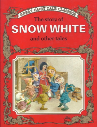 Story of Snow White and Other Tales