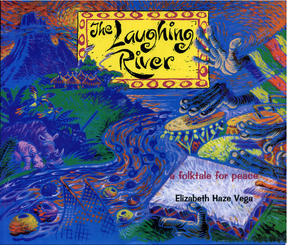 The Laughing River A Folktale for Peace