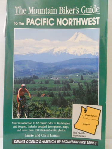 The Mountain Biker's Guide to the Pacific Northwest: Washington and Oregon