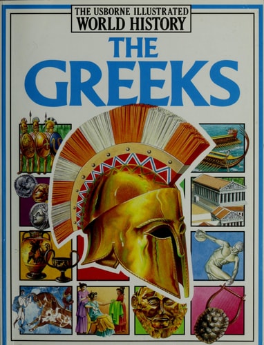 The Greeks (Illustrated World History Series)