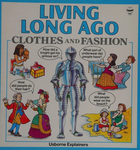 Clothes and Fashion Long Ago