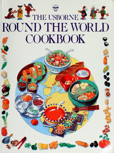 The Usborne Round the World Cookbook