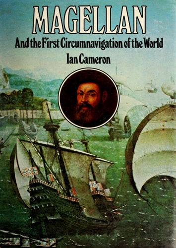 Magellan and the First Circumnavigation of the World