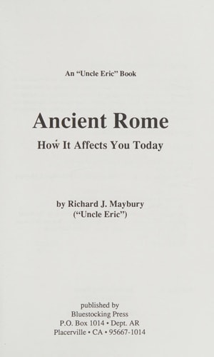 Ancient Rome : How It Affects You Today (Uncle Eric Book)