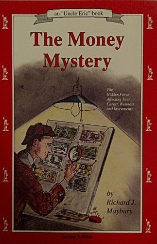 The Money Mystery The Hidden Force Affecting Your Career, Business, and Investments