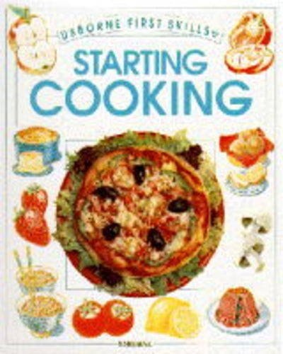 Starting Cooking (First Skills Series)