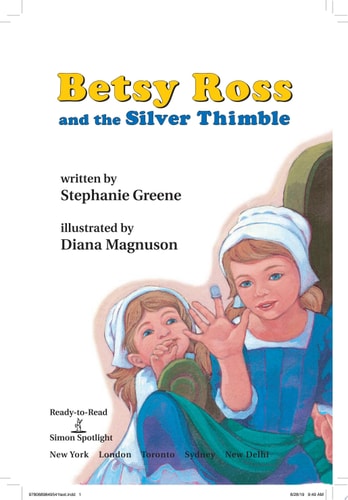 Betsy Ross and the Silver Thimble: Ready-to-Read Level 2