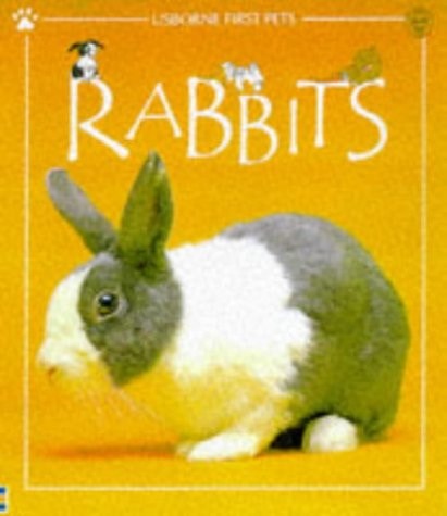 Rabbits (Usborne First Pets)