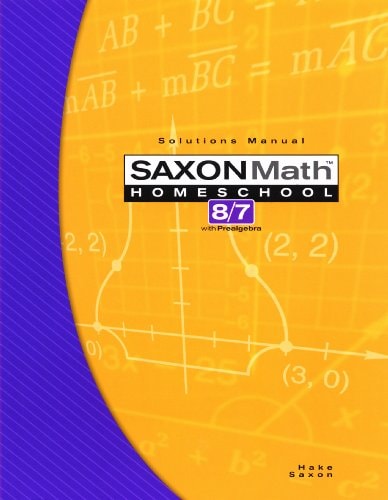 Solutions Manual: Saxon Math 8/7