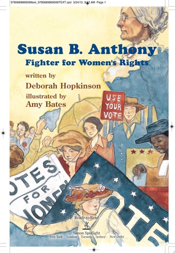Susan B. Anthony: Fighter for Women's Rights