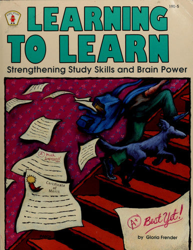 Learning to Learn Strengthening Study Skills and Brain Power