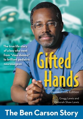 Gifted Hands The Ben Carson Story [Revised Kids Edition]
