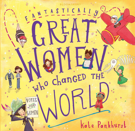 Fantastically Great Women who Changed the World