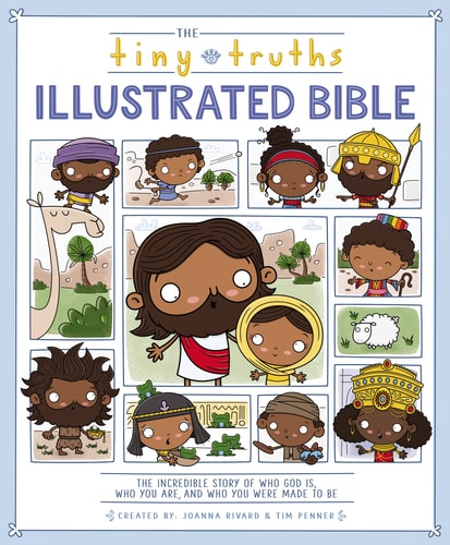 The Tiny Truths Illustrated Bible