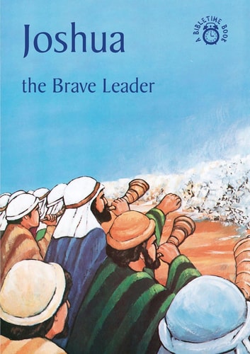 Joshua The Brave Leader