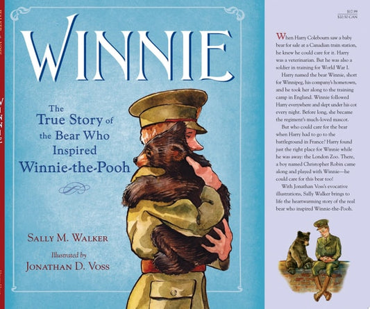 Winnie The True Story of the Bear Who Inspired Winnie-the-Pooh