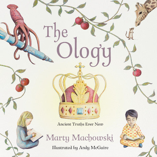 The Ology Ancient Truths, Ever New