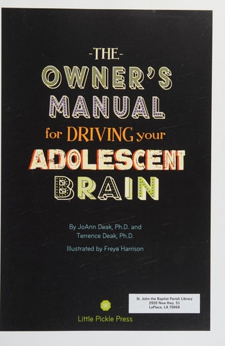 The Owner's Manual for Driving Your Adolescent Brain:
