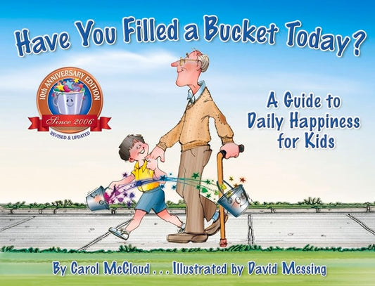 Have You Filled a Bucket Today? A Guide to Daily Happiness for Kids