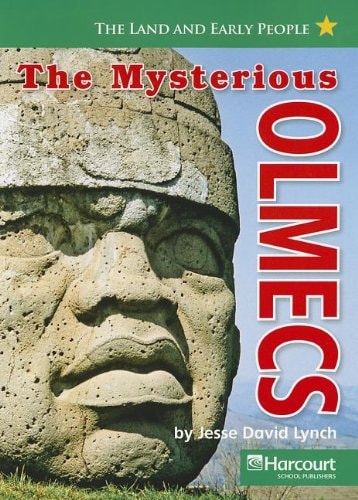 Making a New Nation: Above-Level Reader The Mysterious Olmecs