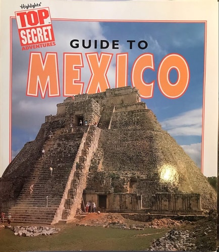 Top Secret Adventures Guide to Mexico (Top Secret Adventures)
