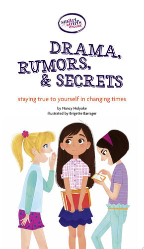 A Smart Girl's Guide: Drama, Rumors & Secrets Staying True to Yourself in Changing Times