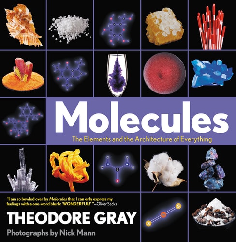 Molecules The Elements and the Architecture of Everything