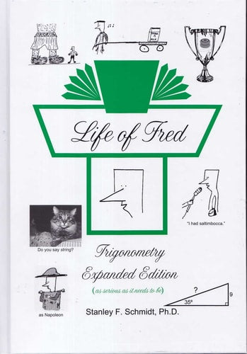Life of Fred Trigonometry Expanded Edition