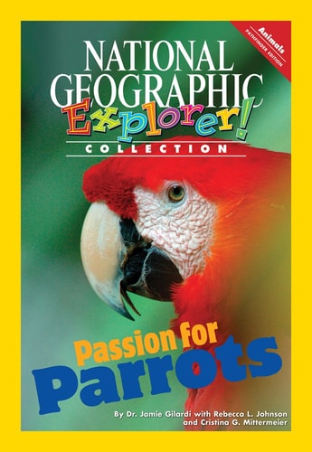 Explorer Books (Pathfinder Science: Animals): Passion for Parrots