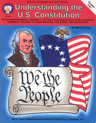 Understanding the U.S. Constitution, Grades 5 - 8