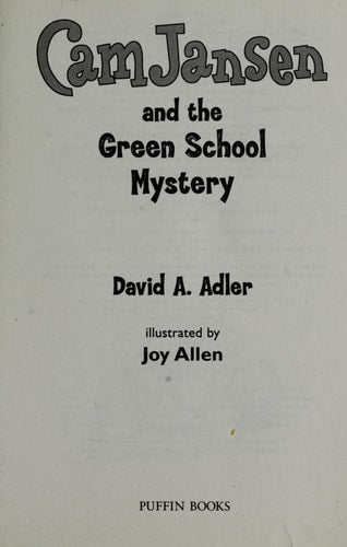 Cam Jansen: the Green School Mystery #28