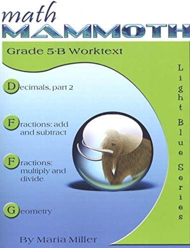 Math Mammoth Light Blue Series Grade 5-B Worktext