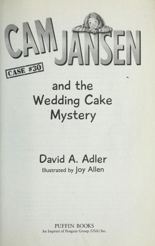 Cam Jansen: Cam Jansen and the Wedding Cake Mystery #30