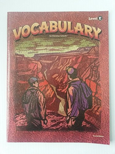VOCABULARY for Christian Schools [Level E] (2004) - Teacher's Edition