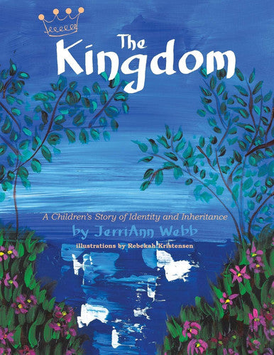 The Kingdom A Children's Story of Identity and Inheritance