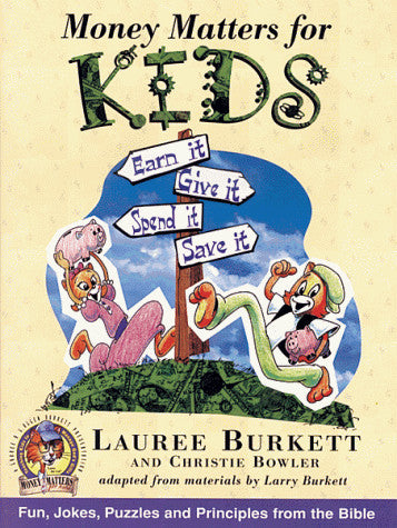 Money Matters for Kids A Lauree and L. Allen Burkett Presentation