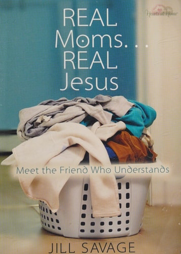 Real Moms...Real Jesus: Meet the Friend Who Understands
