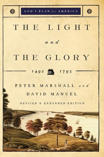The Light and the Glory 1492-1793