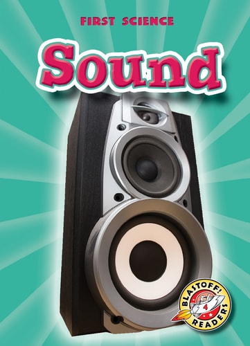Sound (Paperback)(Blastoff! Readers: First Science) (First Science: Blastoff Readers, Level 4)