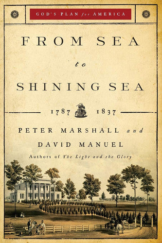 From Sea to Shining Sea 1787-1837
