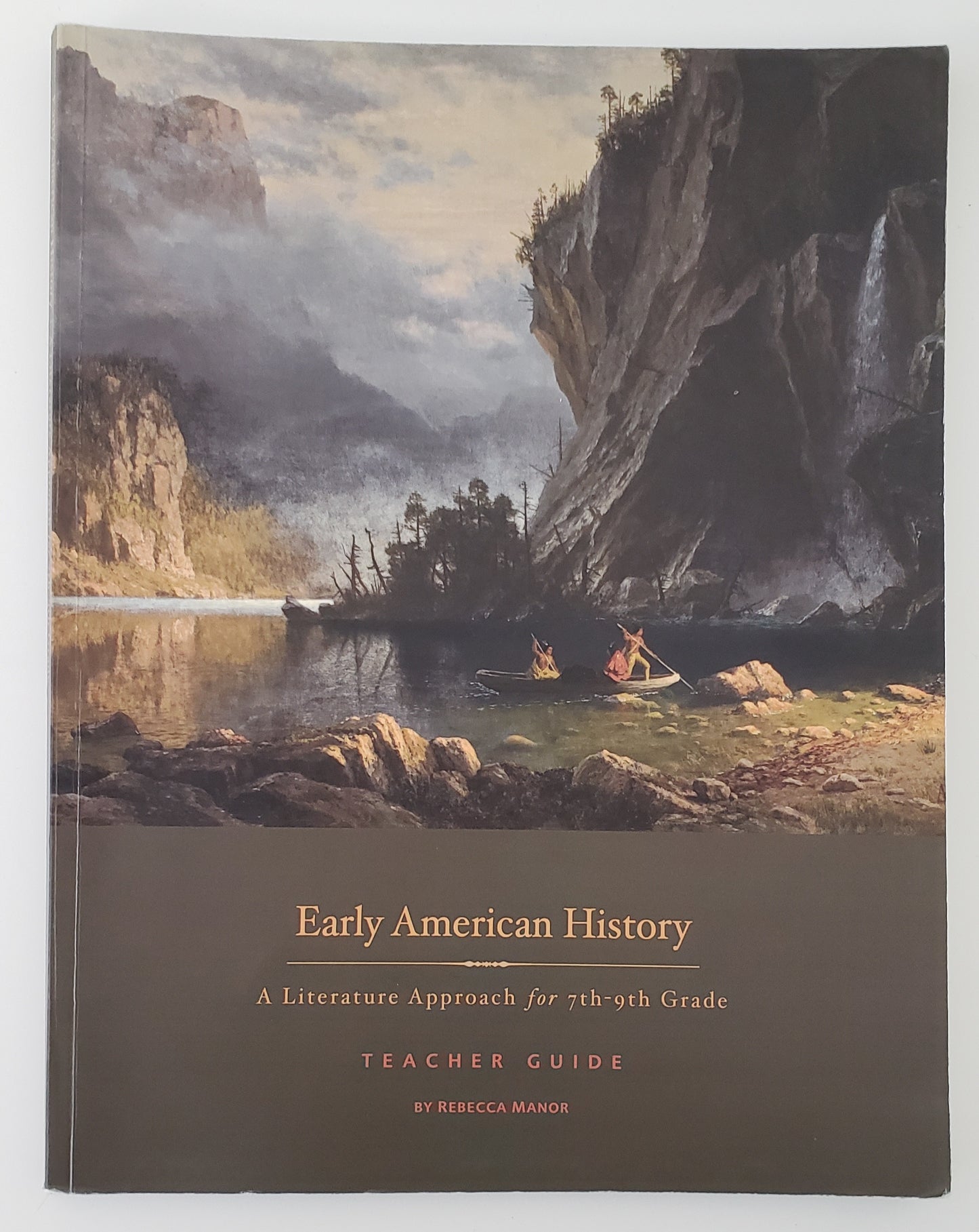 Early American History: A Literature Based Approach for 7th - 9th Grade