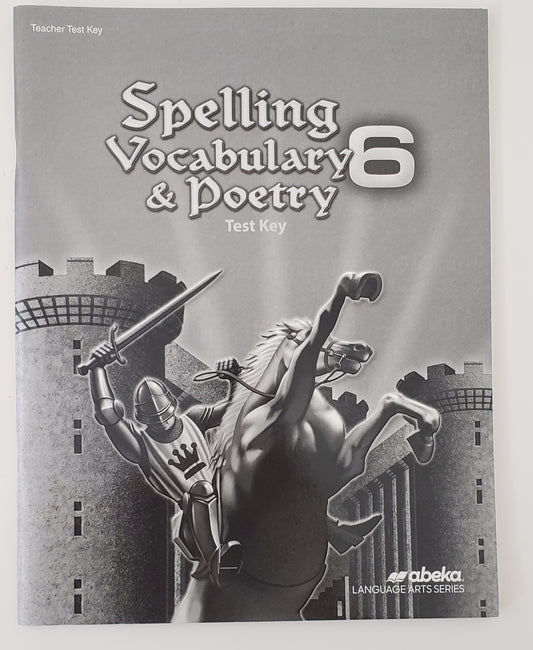 Spelling Vocabulary & Poetry 6 Test Key