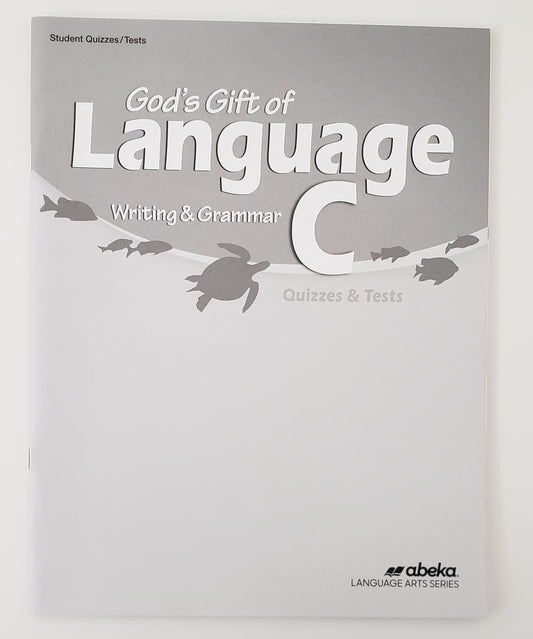 God's Gift of Language C Writing & Grammar Quizzes & Tests